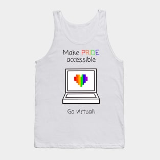 Make Pride Accessible Go virtual! (Rainbow) Tank Top